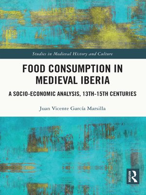 cover image of Food Consumption in Medieval Iberia